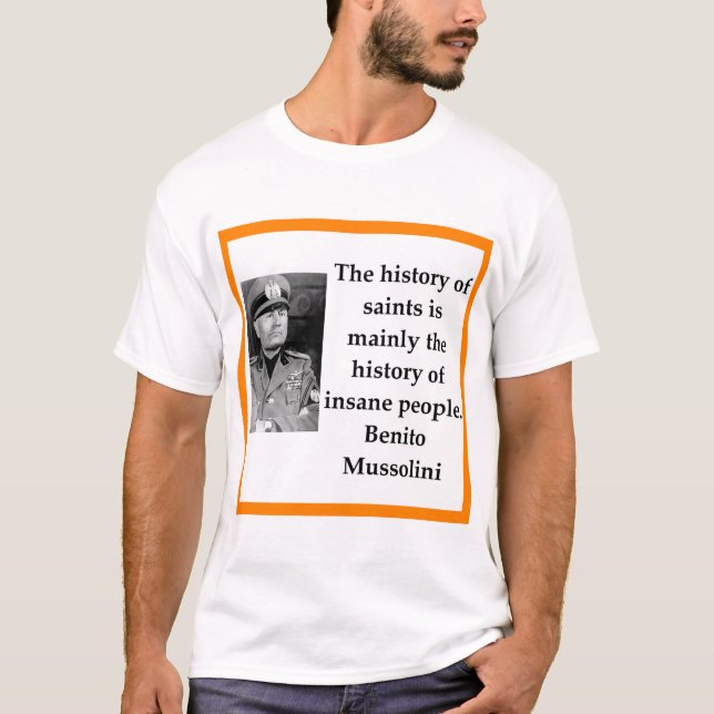 Benito Mussolini T-Shirt (Vorderseite)