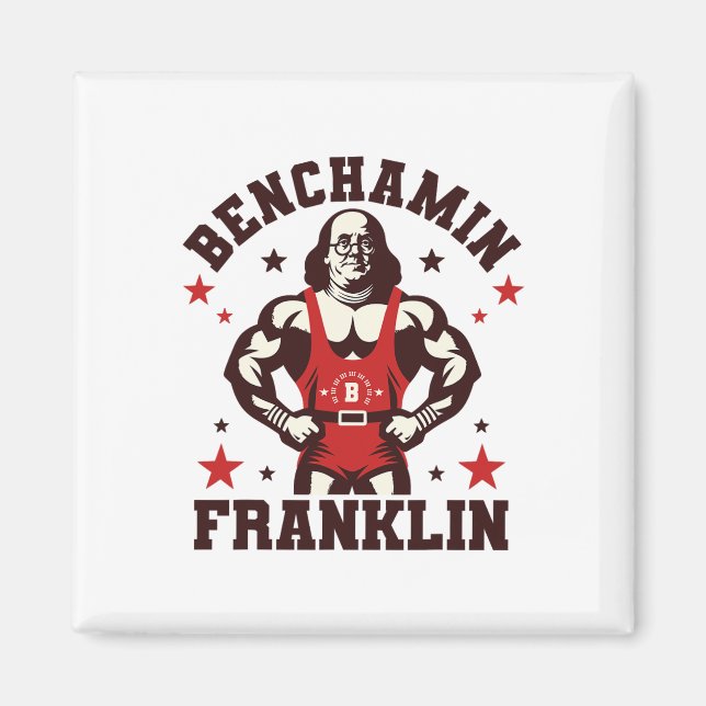 Benjamin Benchamin Franklin Bench Press Bodybuildi Magnet (Vorne)