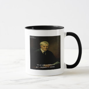 Benjamin Cardozo "Wer wir sind"-Zitat Tasse