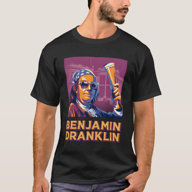 Benjamin Dranklin Funny Ben Franklin Beer Drinking T-Shirt (Vorderseite)