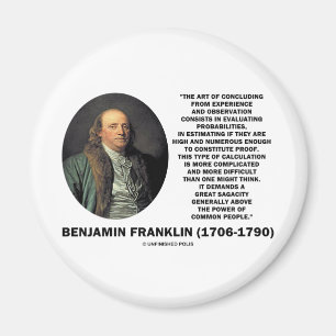 Benjamin Franklin, der Wahrscheinlichkeits-Zitat Magnet