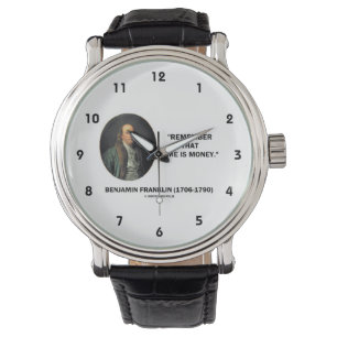 Benjamin Franklin erinnern sich Zeit ist Geld an Armbanduhr
