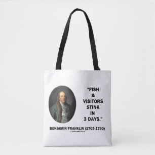 Benjamin Franklin Fish & Visitors Stink in 3 Tagen