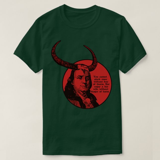Benjamin Franklin Gefahr der Hörner T-Shirt (Design vorne)