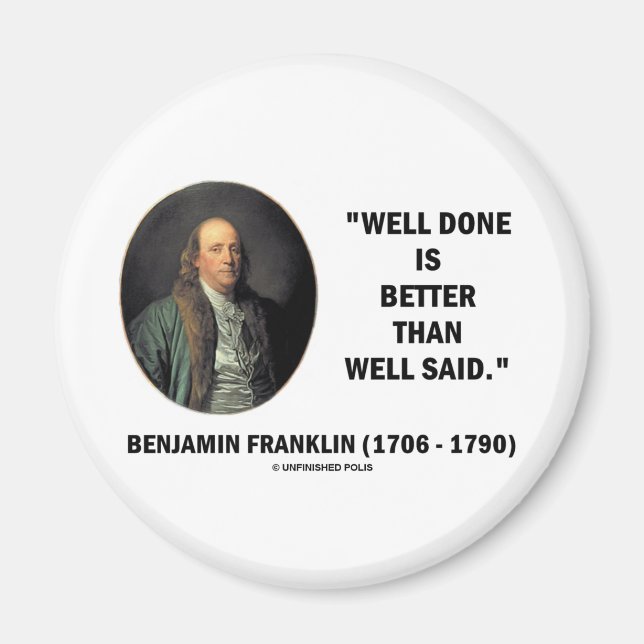 Benjamin Franklin gut gemacht besser als gut gesag Magnet (Vorne)