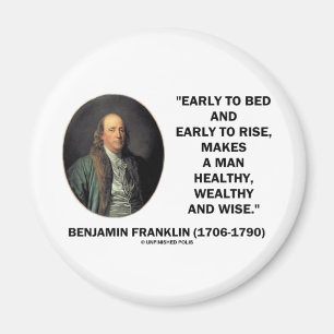 Benjamin Franklin Healthy Wealthy Wise Zitat Magnet