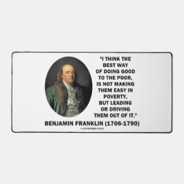 Benjamin Franklin ist der beste Weg, gute Arme zu  Schreibtischunterlage