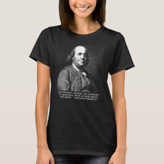 Benjamin Franklin Zitat - Deutscher Freier Denker T-Shirt