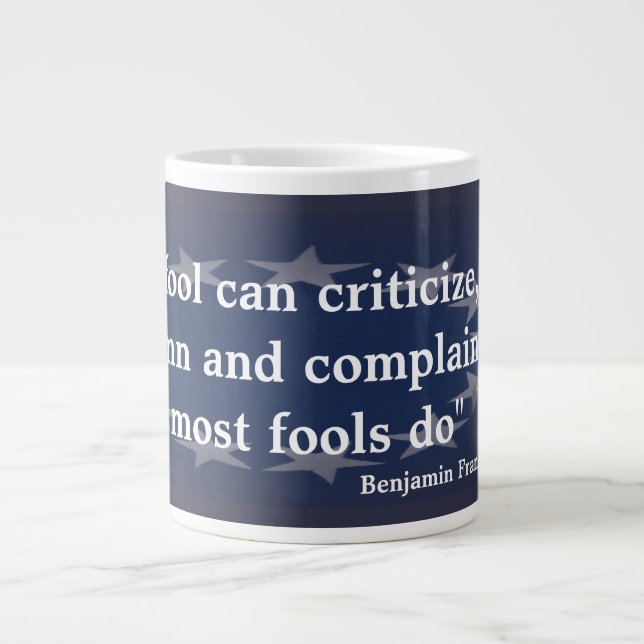 Benjamin Franklin Zitat über Narren Jumbo-Tasse (Vorderseite)