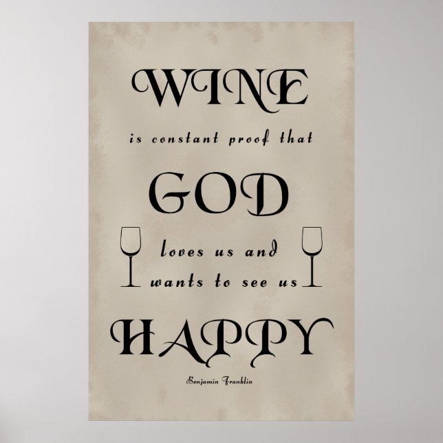 Benjamin Franklin Zitat zum Wein Poster (Vorne)