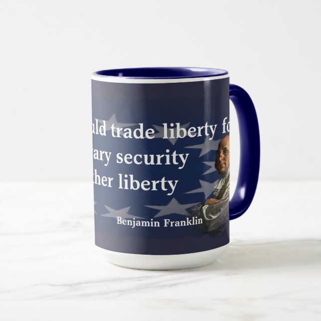 Benjamin Franklin Zitat zur Freiheit Tasse (VorderseiteRechts)