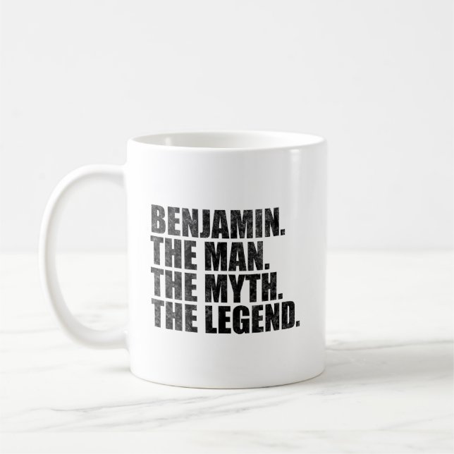 Benjamin name,Benjamin The Man The Myth The Legend Kaffeetasse (Links)