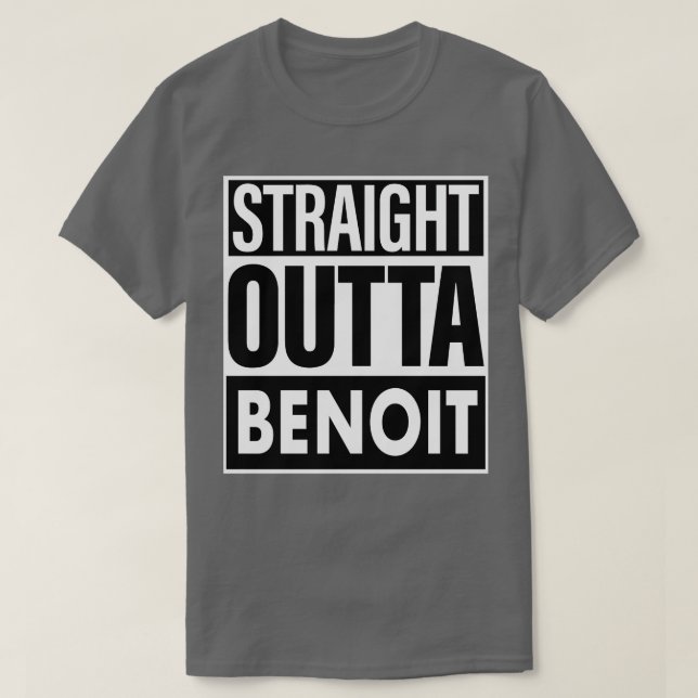 Benoit Name Straight Outta Benoit T-Shirt (Design vorne)
