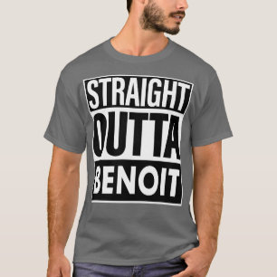 Benoit Name Straight Outta Benoit T-Shirt