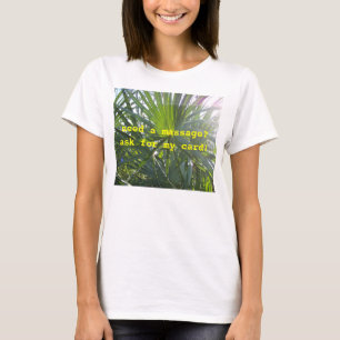 benötigen Sie eine Massage? Werbungs-Shirt T-Shirt