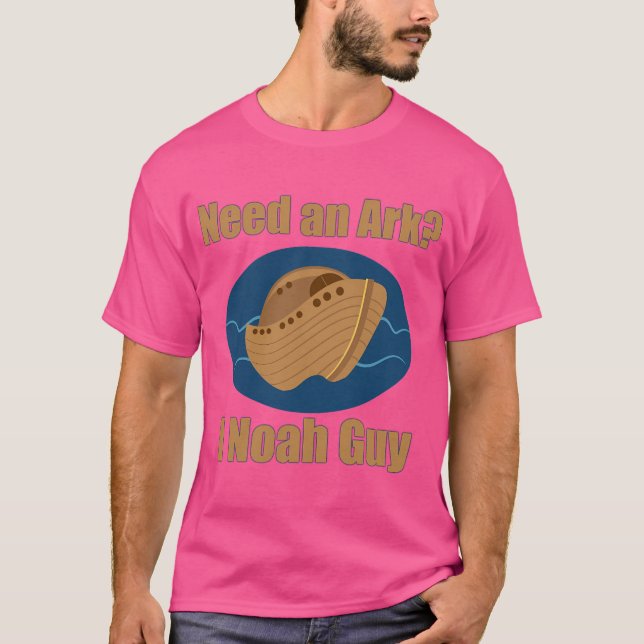 Benötigen Sie einen Ark I Noah Typ T-Shirt (Vorderseite)