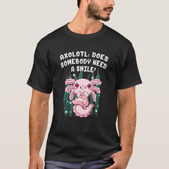 Benötigt jemand ein Lächeln Axolotl Salamander Axo T-Shirt (Vorderseite)
