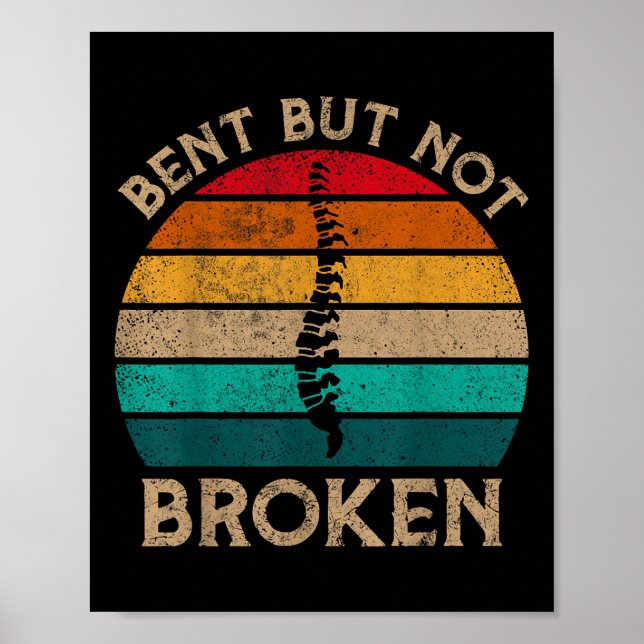 Bent, aber nicht gebrochen Retro Scoliose Bewussts Poster (Vorne)