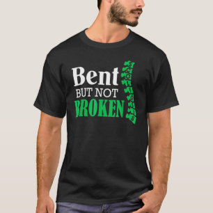 Bent, aber nicht gebrochen Scoliose Kriegererkennt T-Shirt