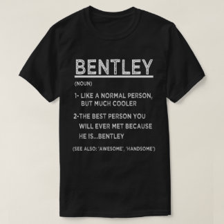 BENTLEY Definition Witziger Personalisierter Name  T-Shirt