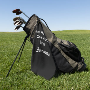 Benutze Mich Baby Noch Einmal Dein Name Golfhandtuch