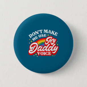 Benutze nicht Daddy-Stimme Lgbt Button