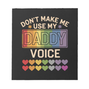 Benutze nicht die Daddy-Stimme Schwule Regenbogenp Notizblock