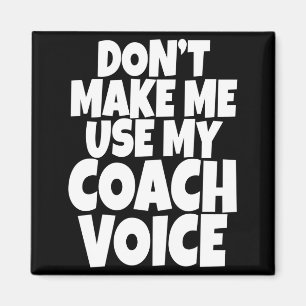 Benutze nicht meine Coach-Stimme Lead Mentor Coach Magnet
