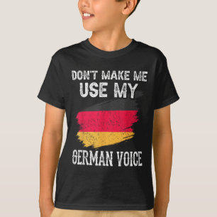 Benutze nicht meine deutsche Stimme Deutschland Le T-Shirt