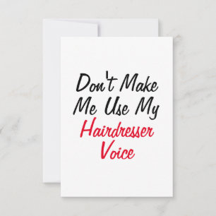 Benutze nicht meine Friseur-Stimme Karte