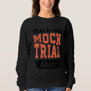 Benutze nicht meine Mock-Trial-Stimme Lustiges Rec Sweatshirt
