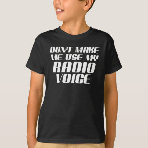 Benutze nicht meine Radiostimme T-Shirt