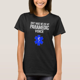 Benutze nicht meine Rettungsstimme Paramedical M T-Shirt