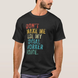 Benutze nicht meine Stimme als Sozialarbeiter Funn T-Shirt