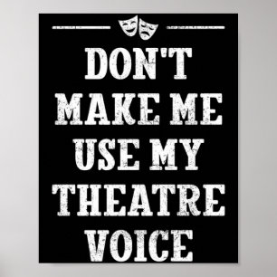 Benutze nicht meine Theaterstimme Theaterdirektor Poster