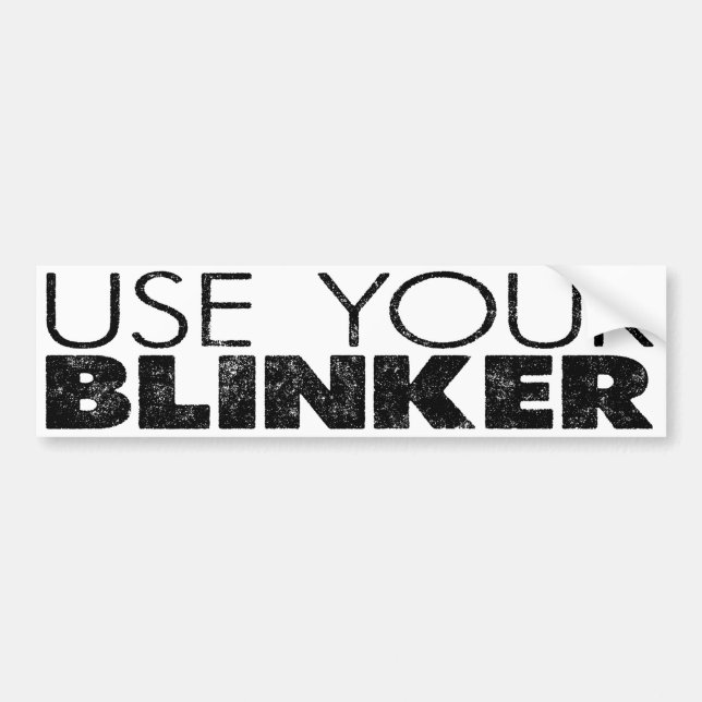 Benutzen Sie Ihren Blinker! Autoaufkleber (Vorne)