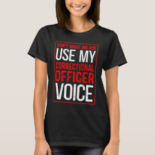 Benutzen Sie nicht meine Stimme als Justizvollzugs T-Shirt
