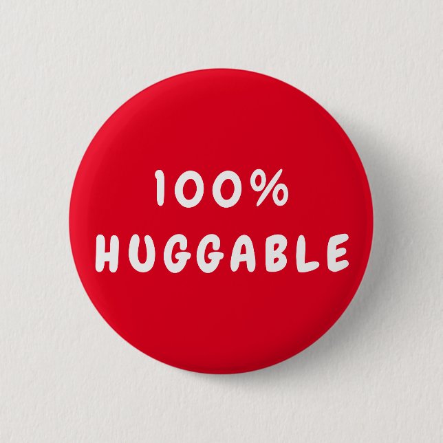 Benutzerdefiniert 100% HUGGGABLE Button (Vorderseite)