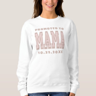 Benutzerdefiniert bis zum Mama Datum Blush Pink Ty Sweatshirt