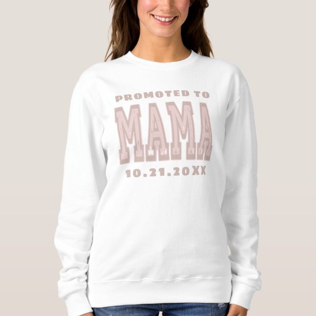 Benutzerdefiniert bis zum Mama Datum Blush Pink Ty Sweatshirt (Vorderseite)