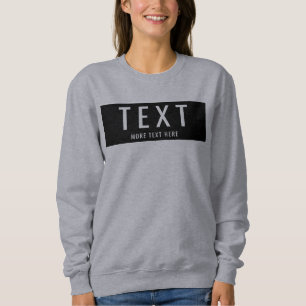 Benutzerdefiniert Hinzufügen eines eigenen Textes Sweatshirt