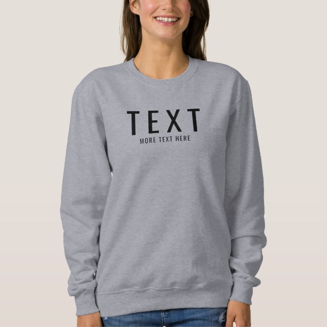 Benutzerdefiniert Hinzufügen eines eigenen TextUpl Sweatshirt (Vorderseite)