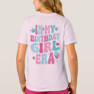 Benutzerdefiniert In Meiner Birthday Girl Ära, Mäd T-Shirt