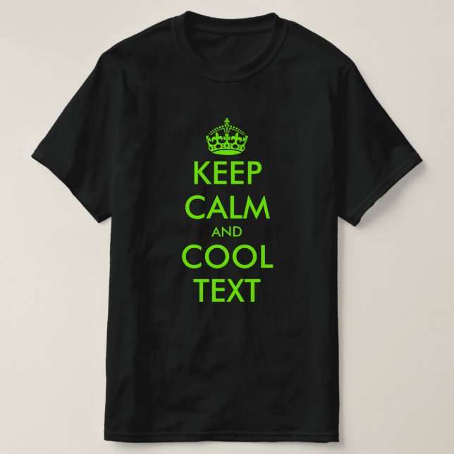 Benutzerdefiniert Ruhe behalten und coolen Neon-Gr T-Shirt (Design vorne)