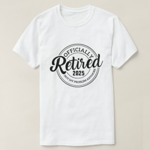 Benutzerdefiniert Ruhestand fügen Sie Ihren Text h T-Shirt