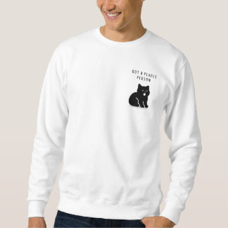 Benutzerdefinierte Anführungszeichen Kein Mensch P Sweatshirt