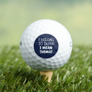 Benutzerdefinierte Ich gehöre zu Dufus lustige Gol Golfball