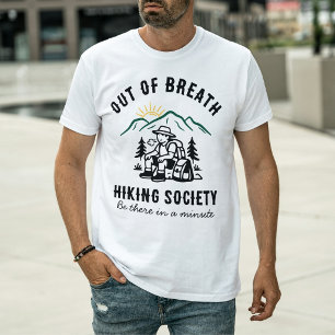Benutzerdefinierte lustige außer Atem Wander Gesel T-Shirt