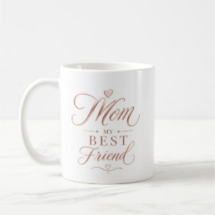 Benutzerdefinierte Mom Meine beste Freundin Rose G Kaffeetasse
