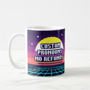 Benutzerdefinierte Pronomen, Keine Rückerstattung Kaffeetasse